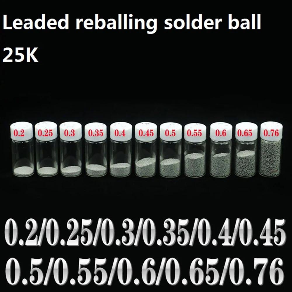 25K/Bottle Leaded BGA Solder Balls For IC Chip Soldering Reballing Ball Sn63Pb37 Tin Material 0.2-0.76MM Rework Accessories